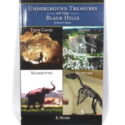 Underground Treasures of the Black Hills